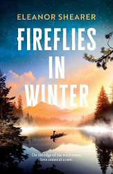 Fireflies in Winter - A breathtaking novel of survival, hope and the enduring power of love from the author of River Sing Me Hom