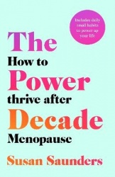 The Power Decade - How to Thrive After Menopause