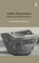 Soldier Repatriation - Popular and Political Responses