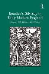 Boudica's Odyssey in Early Modern England