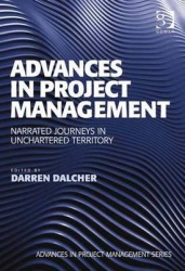 Advances in Project Management - Narrated Journeys in Uncharted Territory
