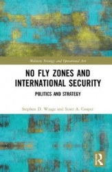 No Fly Zones and International Security - Politics and Strategy