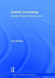 Outside Criminology - Selected Essays by Stanley Cohen