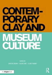 Contemporary Clay and Museum Culture