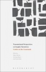 Transnational Perspectives on Graphic Narratives - Comics at the Crossroads