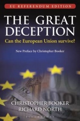 The Great Deception - Can the European Union survive? - EU Referendum Edition