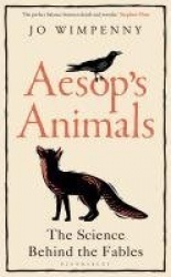 Aesop’s Animals - The Science Behind the Fables