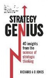 Strategy Genius - 40 Insights From the Science of Strategic Thinking