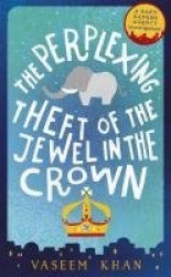 The Perplexing Theft of the Jewel in the Crown - The warm and witty cosy crime series from the acclaimed author of the Malabar H
