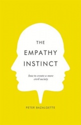 The Empathy Instinct - How to Create a More Civil Society