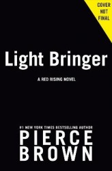 Light Bringer: the absolutely addictive and action-packed space opera