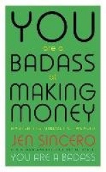 You Are a Badass at Making Money