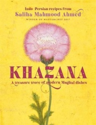 Khazana - An Indo-Persian cookbook with recipes inspired by the Mughals from the SUNDAY TIMES BESTSELLING AUTHOR