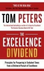 The Excellence Dividend - Meeting the Tech Tide with Work that Wows and Jobs that Last