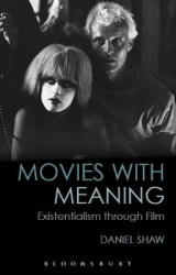 Movies with Meaning - Existentialism through Film