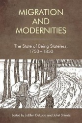 Migration and Modernities - The State of Being Stateless, 1750-1850