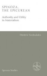 Spinoza, the Epicurean - Authority and Utility in Materialism
