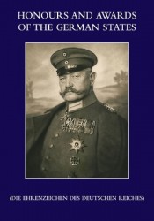 HONOURS and AWARDS of the GERMAN STATES - Die Ehrenzeichen des Deutschen Reiches
