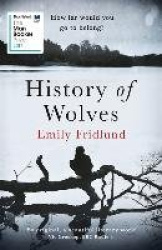 History of Wolves - Shortlisted for the 2017 Man Booker Prize