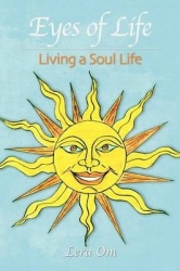 Eyes of Life - Living a Soul Life
