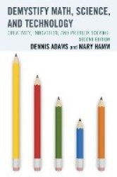 Demystify Math, Science, and Technology - Creativity, Innovation, and Problem-Solving