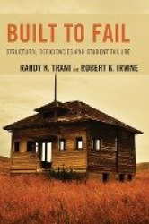 Built to Fail - Structural Deficiencies and Student Failure