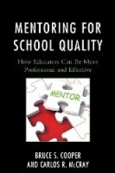 Mentoring for School Quality - How Educators Can Be More Professional and Effective