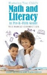 Nurturing Your Child's Math and Literacy in Pre-K–Fifth Grade - The Family Connection