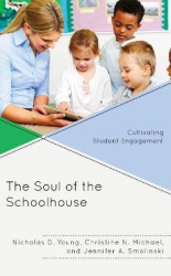 The Soul of the Schoolhouse - Cultivating Student Engagement
