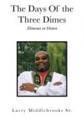 The Days Of the Three Dimes - Dimems or Dimes