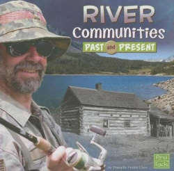 River Communities Past and Present
