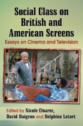Social Class on British and American Screens - Essays on Cinema and Television