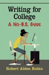 Writing for College - A No-B.S. Guide
