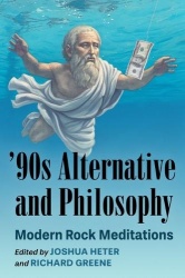 '90s Alternative and Philosophy - Modern Rock Meditations