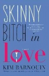 Skinny Bitch in Love