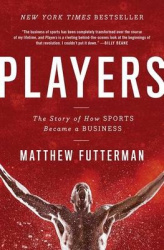 Players - How Sports Became a Business
