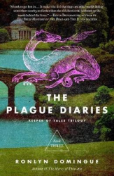 The Plague Diaries - Keeper of Tales Trilogy: Book Three