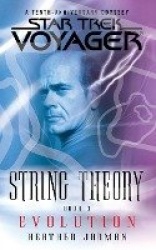 Star Trek: Voyager: String Theory #3: Evolution - Evolution