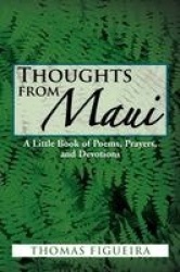 Thoughts from Maui - A Little Book of Poems, Prayers, and Devotions