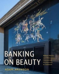 Banking on Beauty - Millard Sheets and Midcentury Commercial Architecture in California