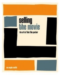 Selling the Movie: The Art of the Film Poster