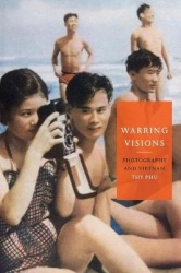 Warring Visions - Photography and Vietnam