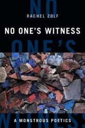 No One's Witness - A Monstrous Poetics