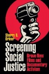 Screening Social Justice - Brave New Films and Documentary Activism