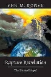Rapture Revelation: The Blessed Hope!