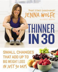 Thinner in 30 Lib/E - Small Changes That Add Up to Big Weight Loss in Just 30 Days
