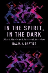 In the Spirit, in the Dark - Black Music and Political Activism