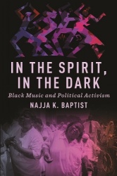 In the Spirit, in the Dark - Black Music and Political Activism