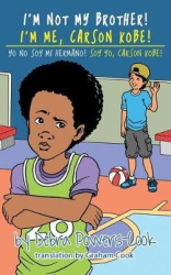 I'm Not My Brother! I'm Me, Carson Kobe! - Yo No Soy Mi Hermano! So Yo, Carson Kobe!