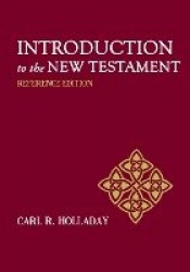 Introduction to the New Testament - Reference Edition